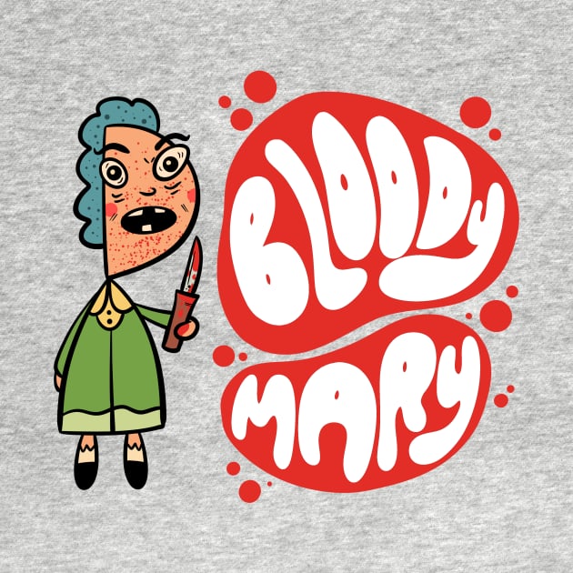 Bloody Mary - Now it's getting bloody by cartoonalarm